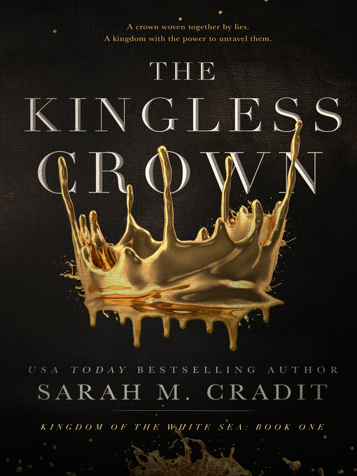 Title details for The Kingless Crown by Sarah M. Cradit - Available